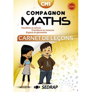 COMPAGNON MATHS - CARNET DE LECON - CM1 | SEDRAP (ISBN: 9782758144915)