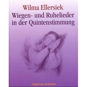 Wiegen- und Ruhelieder in der Quintenstimmung | Wilma Ellersiek (ISBN: 9783772519819)