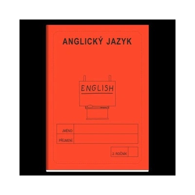 Anglický jazyk 2. ročník - školní sešit - Rubínová Jitka