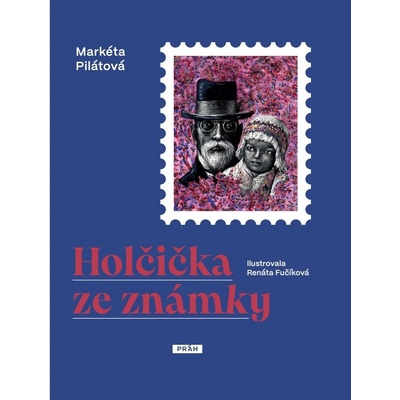Holčička ze známky - Markéta Pilátová