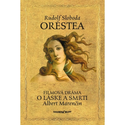 Orestea - Rudolf Sloboda, Albert Marenčin