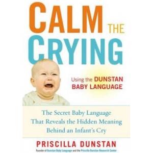 Calm the Crying | Priscilla Dunstan (2012)