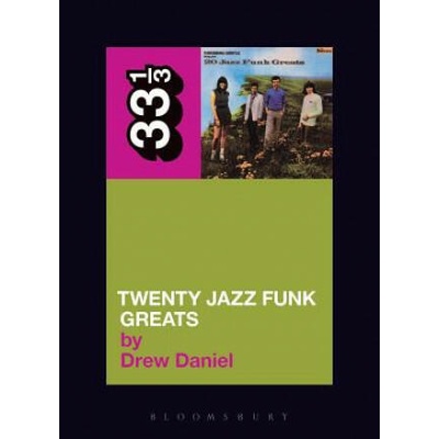 Throbbing Gristle's Twenty Jazz Funk Greats | Drew Daniel
