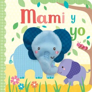 Mami Y Yo / Mommy and Me (ISBN: 9781680528893)