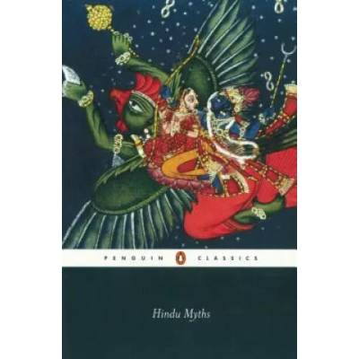 Hindu Myths: A Sourcebook Translated from the Sanskrit" - ""