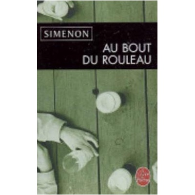Au Bout du Rouleau - G. Simenon
