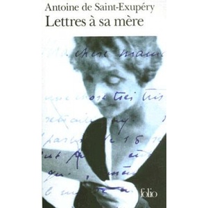 Lettres A Sa Mere | Antoine de Saint Exupéry (ISBN: 9782070401666)