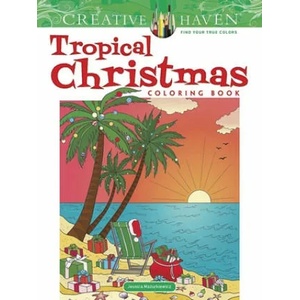 Creative Haven Tropical Christmas Coloring Book | Jessica Mazurkiewicz (ISBN: 9780486841779)