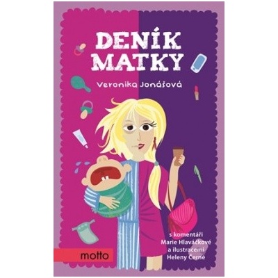Deník matky - Jonášová Veronika, Černá Helena