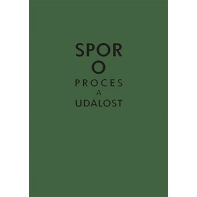 Spor o proces a událost