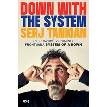 Down with the System Pryč se systémem - XYZ