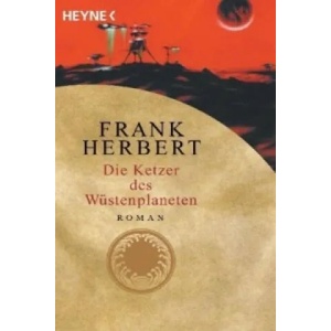 Die Ketzer des Wüstenplaneten | Ronald M. Hahn, Frank Herbert (ISBN: 9783453186873)