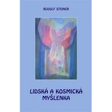 Rudolf Steiner: Lidská a kosmická myšlenka
