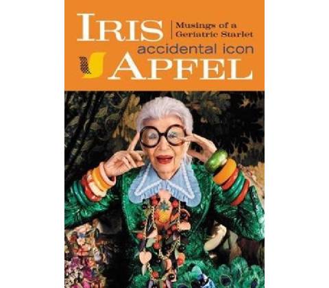 Accidental Icon Iris Apfel