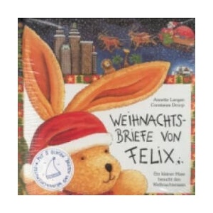 Weihnachtsbriefe von Felix | Annette Langen, Constanza Droop (ISBN: 9783815715000)