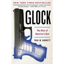 Glock: The Rise of America's Gun Barrett Paul M. Paperback