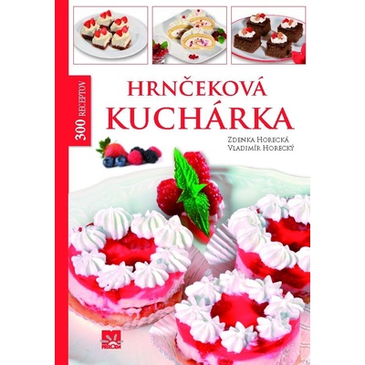 Hrnčeková kuchárka - Zdenka Horecká, Vladimír Horecký