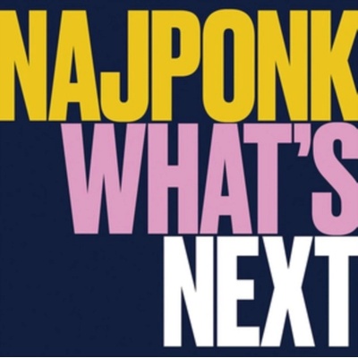 NAJPONK - WHAT'S NEXT CD