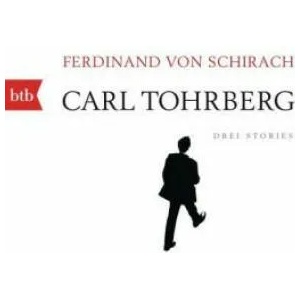 Carl Tohrberg | Ferdinand von Schirach (ISBN: 9783442715749)