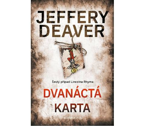 Dvanáctá karta - Jeffery Deaver