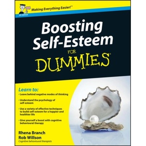 Boosting Self-Esteem For Dummies | Rhena Branch (ISBN: 9780470741931)