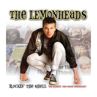 The Lemonheads - Rockin' The Shell The Classic 1994 Radio Broadcast CD