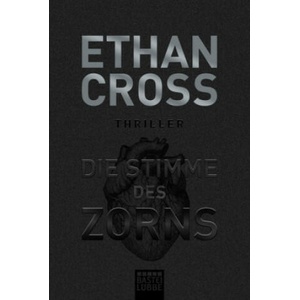 Die Stimme des Zorns | Ethan Cross (ISBN: 9783404179091)