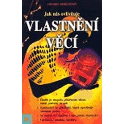 Jak nás ovlivňuje vlastnění věcí - Helena Rerichová