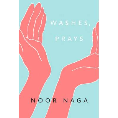 Washes, Prays | Noor Naga