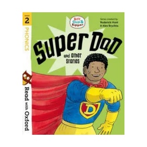Read with Oxford: Stage 2: Biff, Chip and Kipper: Super Dad and Other Stories | Roderick Hunt (ISBN: 9780192764201)