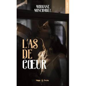 L'as de coeur | Morgane Moncomble (ISBN: 9782755697827)