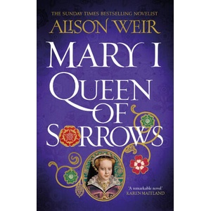 Mary I: Queen of Sorrows (ISBN: 9781472278173)