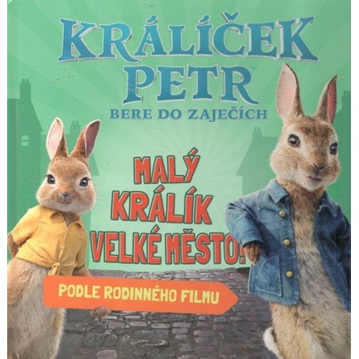 Králíček Petr bere do zaječích - kolektiv