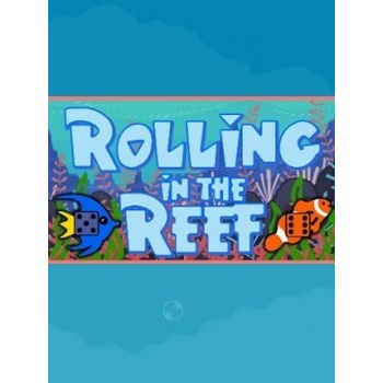Rolling in the Reef