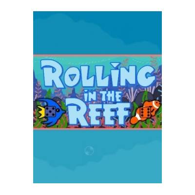 Rolling in the Reef