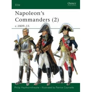 Napoleon's Commanders | Philip J Haythornthwaite (2002)