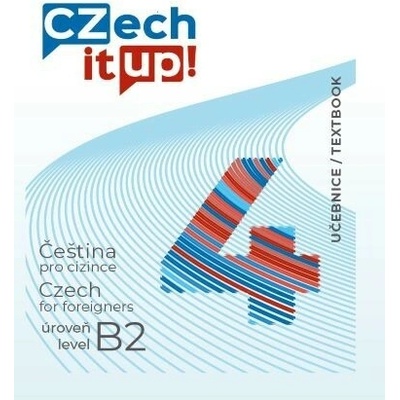 Czech it UP! 4 úroveň B2, učebnice