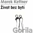 Život bez bytí