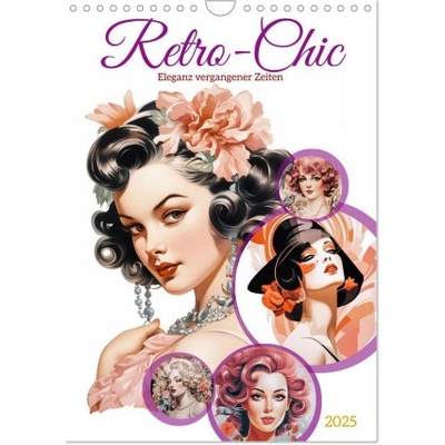 Retro Chic Wand DIN A4 hoch CALVENDO Monats 2025