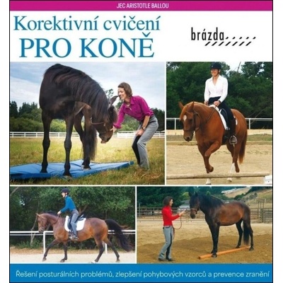 Korektivní cvičení pro koně - Jec Aristotle Ballou