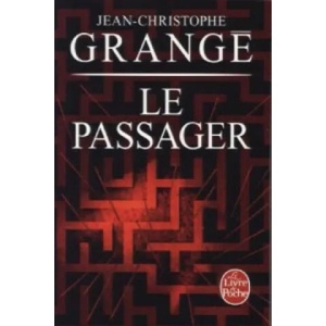 Le passager | Jean-Christophe Grangé (ISBN: 9782253175735)