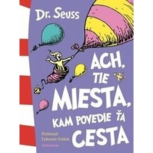 Ach, tie miesta, kam povedie ťa cesta