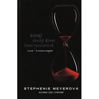 Krátký druhý život Bree Tannerové (novela k románu Zatmění) - Stephenie Meyer