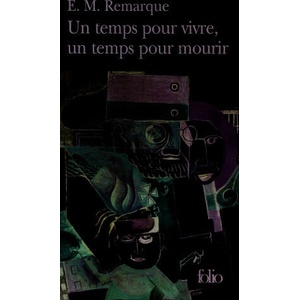 UN TEMPS POUR VIVRE, UN TEMPS POUR MOURIR | Erich Maria Remarque (2006)