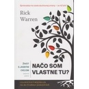 Knihy Život s jasným cieľom – Načo som vlastne tu?, 2.vydanie - Rick Warren