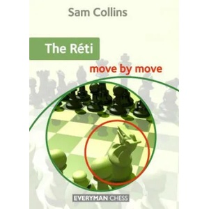 Reti: Move by Move | Sam Collins (ISBN: 9781781944400)