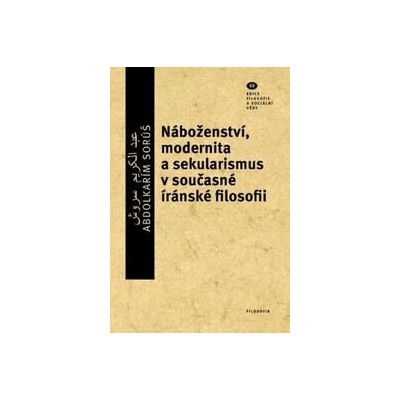 Náboženství, modernita a sekularismus v současné íránské filosofii