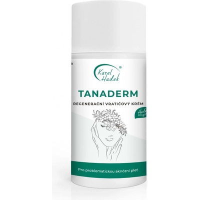 Karel Hadek Tanaderm Regenerační krém pro zánětlivou a aknózní pleť 100 ml