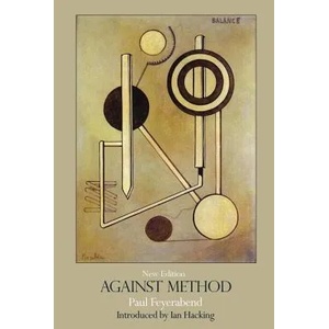 Against Method | Paul K. Feyerabend (ISBN: 9781844674428)