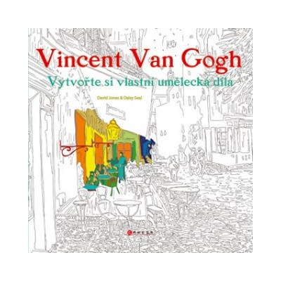 Vincent van Gogh: Vytvořte si vlastní umělecká díla - Kolekt...